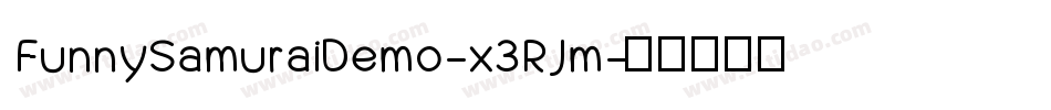FunnySamuraiDemo-x3RJm字体转换