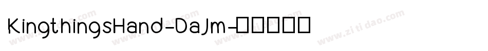 KingthingsHand-DaJm字体转换