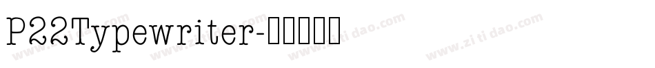 P22Typewriter字体转换