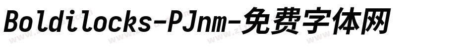 Boldilocks-PJnm字体转换