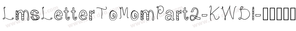 LmsLetterToMomPart2-KWDl字体转换