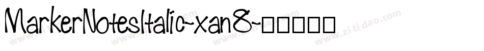 MarkerNotesItalic-xan8字体转换