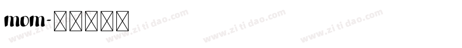 mom字体转换