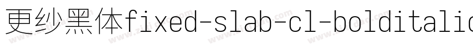 更纱黑体fixed-slab-cl-bolditalic转换器字体转换