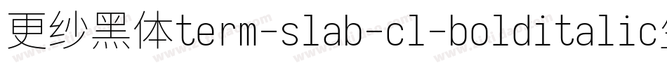 更纱黑体term-slab-cl-bolditalic生成器字体转换