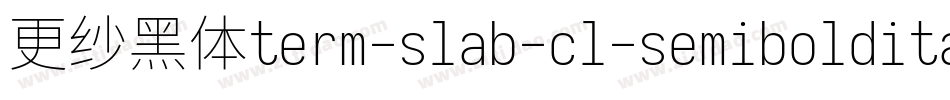 更纱黑体term-slab-cl-semibolditalic转换器字体转换