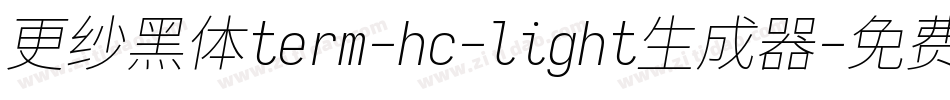 更纱黑体term-hc-light生成器字体转换