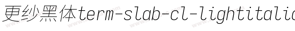 更纱黑体term-slab-cl-lightitalic转换器字体转换