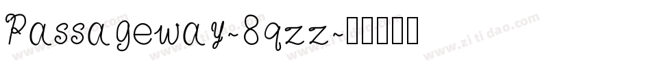 Passageway-8qzz字体转换