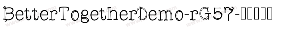 BetterTogetherDemo-rG57字体转换