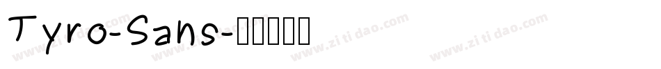 Tyro-Sans字体转换
