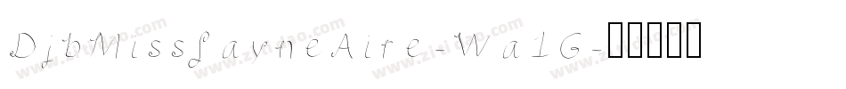 DjbMissJayneAire-Wa1G字体转换