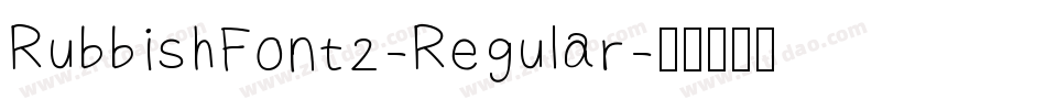 RubbishFont2-Regular字体转换