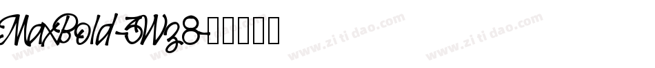 MaxBold-3Wz8字体转换