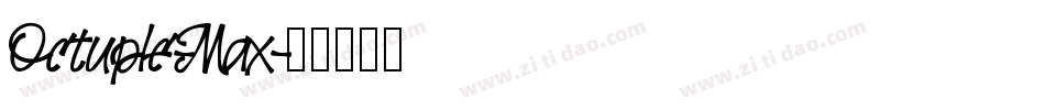 Octuple-Max字体转换