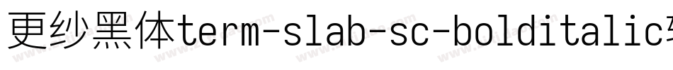 更纱黑体term-slab-sc-bolditalic转换器字体转换