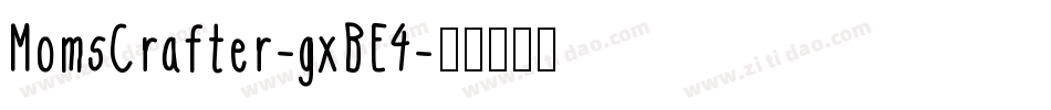 MomsCrafter-gxBE4字体转换