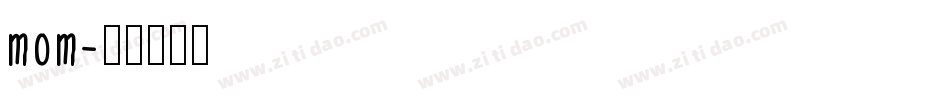 mom字体转换