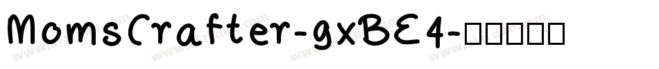 MomsCrafter-gxBE4字体转换