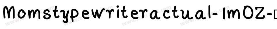 Momstypewriteractual-1mOZ字体转换