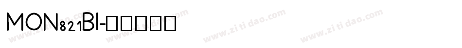 MON821BI字体转换