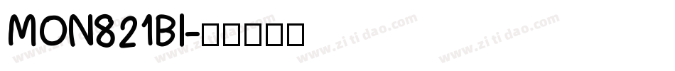 MON821BI字体转换
