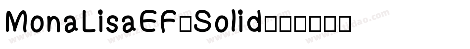 MonaLisaEF-Solid字体转换