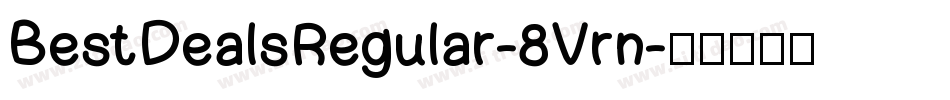 BestDealsRegular-8Vrn字体转换