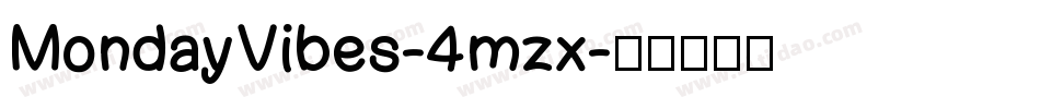 MondayVibes-4mzx字体转换