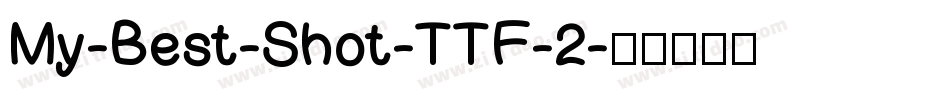 My-Best-Shot-TTF-2字体转换