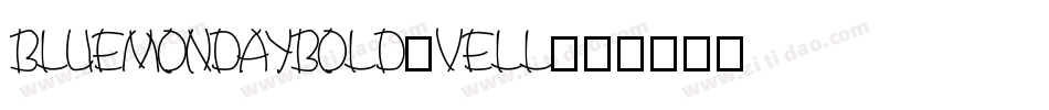 BlueMondayBold-velL字体转换