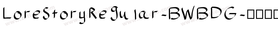 LoreStoryRegular-BWBDG字体转换