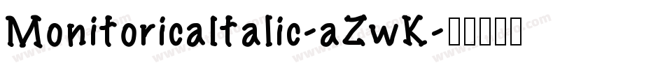 MonitoricaItalic-aZwK字体转换