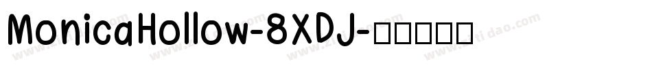 MonicaHollow-8XDJ字体转换