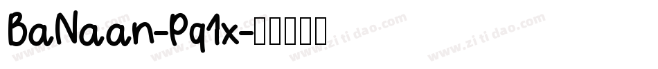 BaNaan-Pq1x字体转换