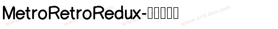 MetroRetroRedux字体转换