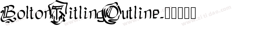 BoltonTitlingOutline字体转换
