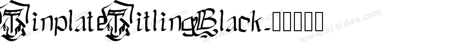 TinplateTitlingBlack字体转换
