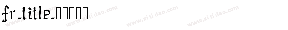 fr-title字体转换