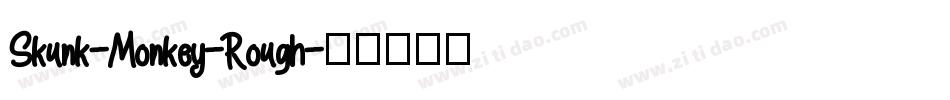 Skunk-Monkey-Rough字体转换