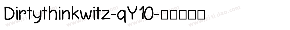 Dirtythinkwitz-qY10字体转换