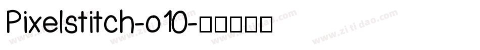 Pixelstitch-o10字体转换