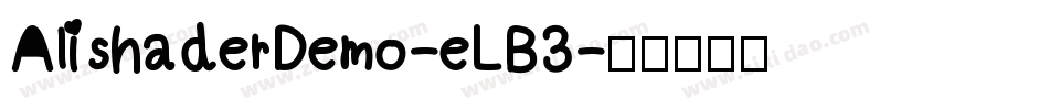 AlishaderDemo-eLB3字体转换