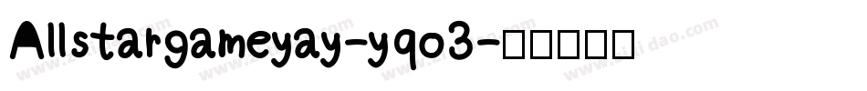Allstargameyay-yqo3字体转换