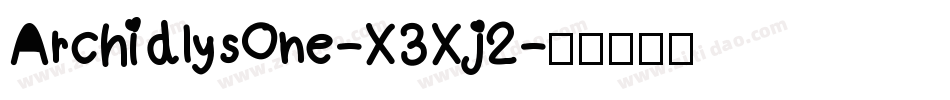 ArchidlysOne-X3Xj2字体转换