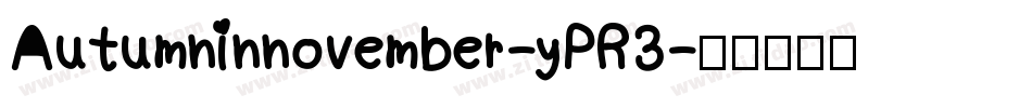 Autumninnovember-yPR3字体转换
