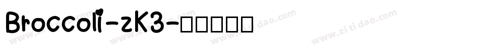 Broccoli-zK3字体转换