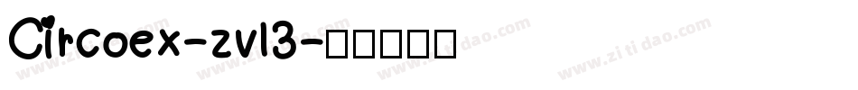 Circoex-zvl3字体转换