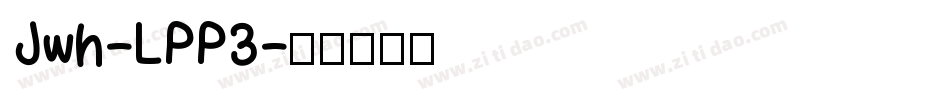 Jwh-LPP3字体转换