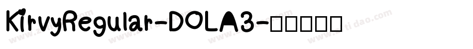 KirvyRegular-DOLA3字体转换